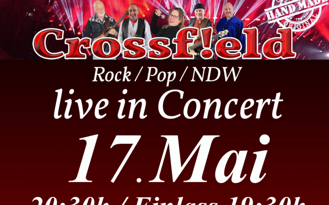 Live in concert: Crossf!eld am 17.5.2025